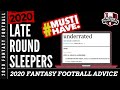 Fantasy Football 2020 - Late Round Sleepers / Underrated Players