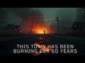 ''This Town Has Been Burning for 60 Years” 🔥”#Centralia#Burning Town#Abandoned