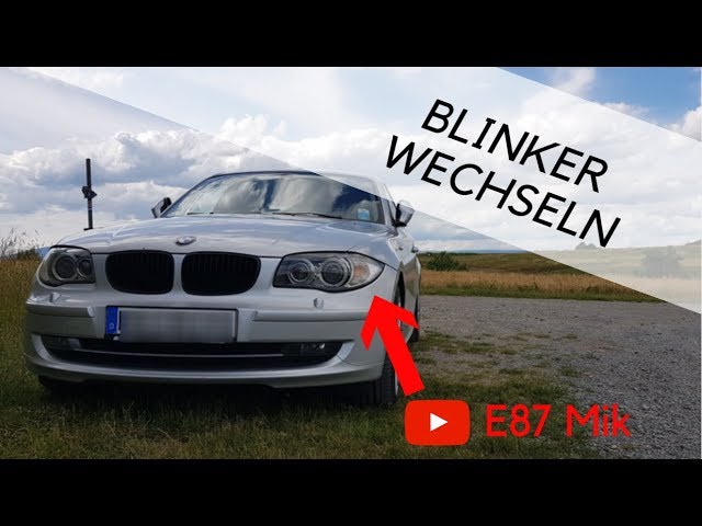 Blinker wechseln am E87 