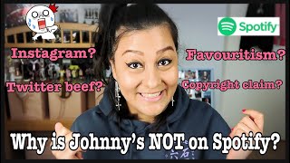 WHY is Johnny's NOT on Spotify?