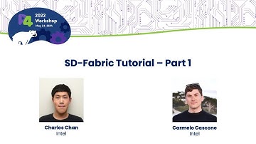 SD-Fabric Tutorial (Part 1) - Charles Chan & Carmelo Cascone