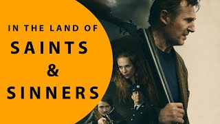 In The Land Of Saints & Sinners - (Liam Neeson) OFFICIAL TRAILER