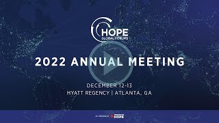 2022 HOPE Global Forums Opening Reception and Dinner