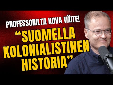 Professorilta kova väite: "Suomi on osa kolonialismin historiaa" | Harri Englund