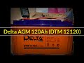 Delta AGM 120Ah (DTM 12120) (1). Анализ 9-ти летнего тягового AGM. Долив дистиллята. КТЦ-1 (начало).