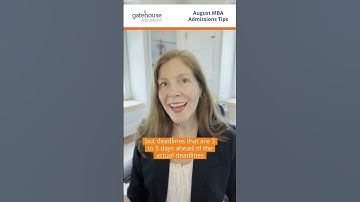 August MBA Admissions Tip: Set Early Deadlines
