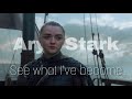 Arya Stark || See what I’ve become