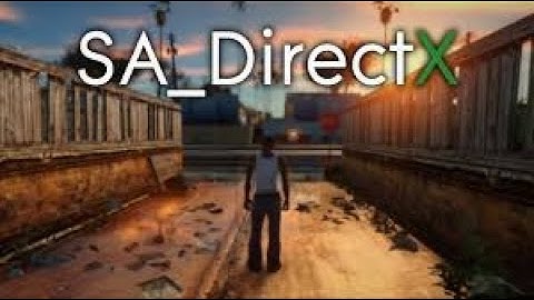 GTA San Andreas DirectX 2.0 graphics Ultra 4K  gameplay