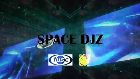 Teaser - Fuse 22/04/16 - Space Djz
