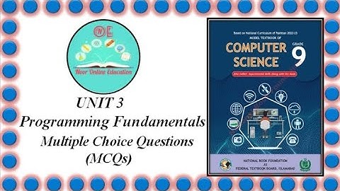 Chapter 3- Computer Science Class 9 Exercise MCQs - New Syllabus 2024 National Book