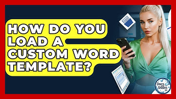 How Do You Load A Custom Word Template? - Docs and Sheets Pro