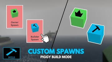 ✨ CUSTOM SPAWNS in PIGGY: BUILD MODE! - Roblox