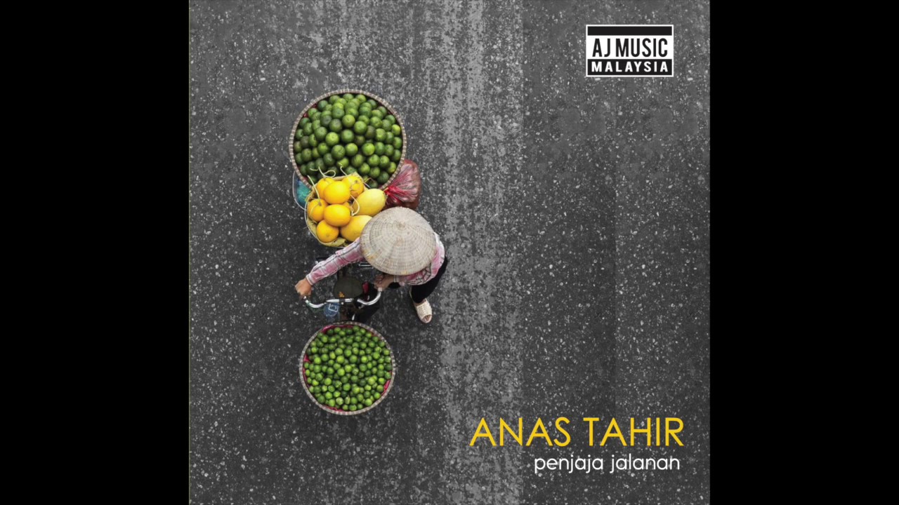 Guarda Anas Tahir - Penjaja Jalanan Full Song su YouTube Guarda Anas Tahir - Penjaja Jalanan Full Song su YouTube