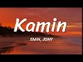 EMIN JONY Kamin Lyrics