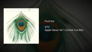 XTC - Fruit Nut (Center Cut L/R Isolation Mix)