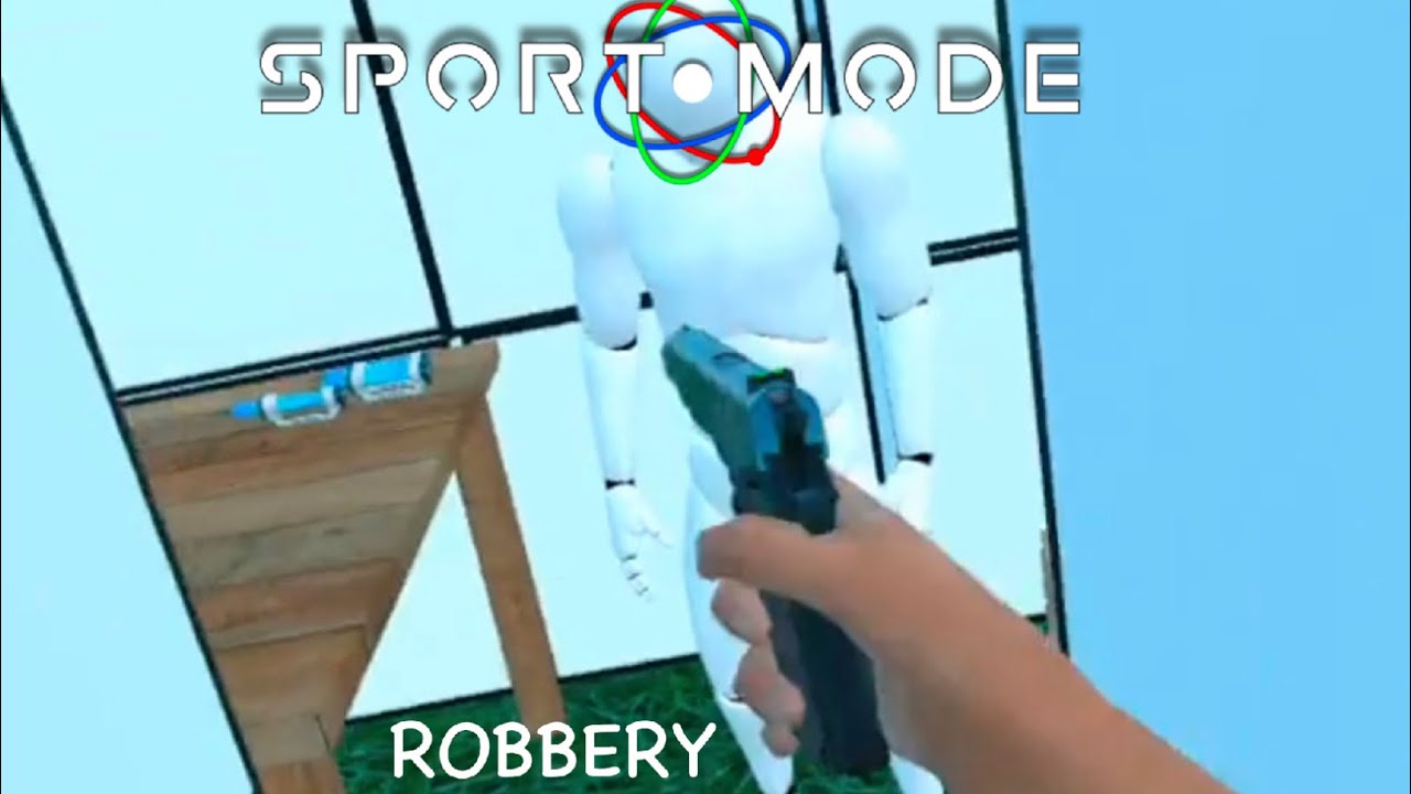 ROBBERY! Sport Mode VR YouTube