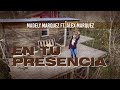 En tu presencia  madely marquez ft alex marquez