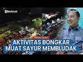 Penampakan Aktivitas Bongkar Muat Sayur di Terminal Malengkeri usai Pedagang Direlokasi