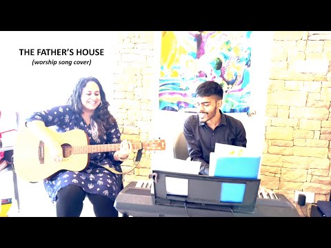 The Father's House (worship song cover)