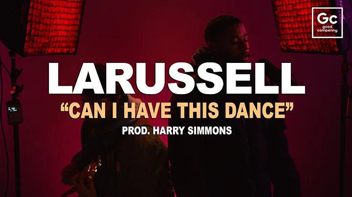 LaRussell, Harry Simmons - Can I Have This Dance |...
