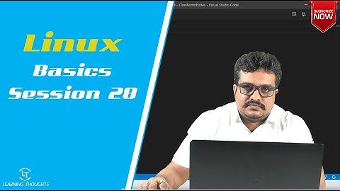 Linux Tutorial | Shell Scripting | Linux Classroom Session 28