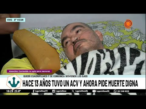 Hace 13 años tuvo un ACV y ahora pide la muerte digna