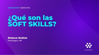 ¿Qué son las SOFT SKILLS?