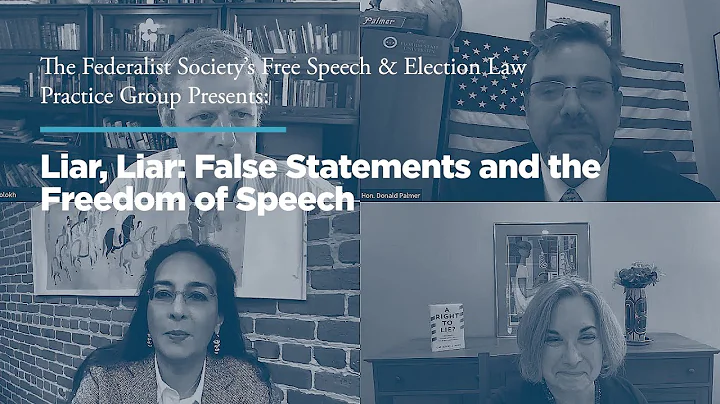 Liar, Liar: False Statements and the Freedom of Speech