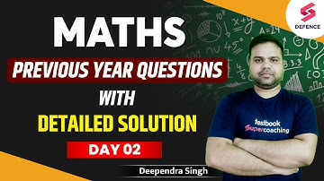 AFCAT/CDS/CAPF 2023 | Maths Previous Year Questions (PYQs) Series | DAY - 2 | By Deependra Singh