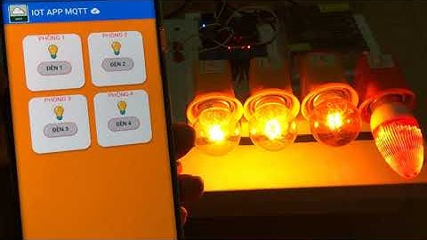 Lập trình arduino IoTs 03- App MQTT điều khiển thiết bị điện, giám sát theo dõi nhiệt độ