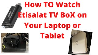 How To Use Etisalat STB in Laptop or Tablet - By Technical Gulf.