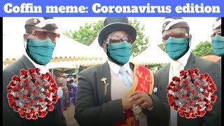 African Funeral/Coffin Meme: Coronavirus edition Resimi