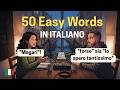 50 Italian Words You'll Use Every Day | Beginner Friendly