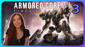 Armored Core VI First Playthrough Part 3