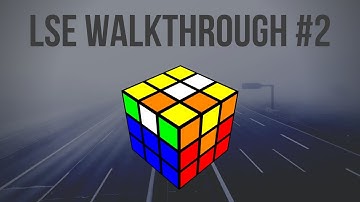 Roux Method: LSE Walkthrough Solves (2/2) | Roux Method Step 4: Last Six Edges