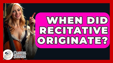 When Did Recitative Originate? - Classical Serenade