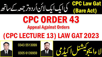 CPC Law Gat Lecture 13 Order 43 Appeal Against Orders by Sir Asif 2023
