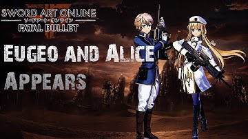 Sword Art Online Fatal Bullet: Alice and Eugeo Appears