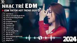 Thương Ly Biệt Remix ♫ BXH Nhạc Trẻ EDM Hót Nhất Hiện Nay - Top 15 Bản EDM TikTok Hot Trend 2024