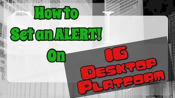 How to set a Stock Price Alert using IG Desktop Platform