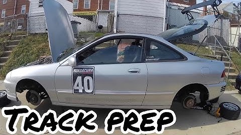 Track prepping the Integra