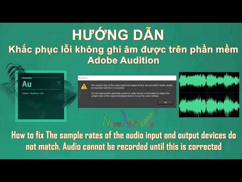 Sửa lỗi Adobe Audition không thu âm được (The sample rates of the audio input ...) ✔️