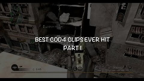BEST COD4 Clips EVER Hit... 