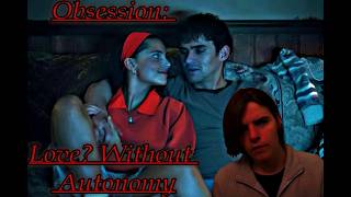 Obsession Movie Analysis: The Effects of Unintentional Harm