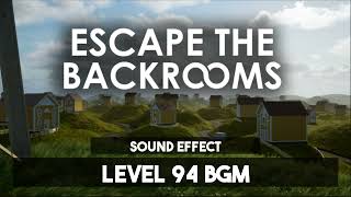Escape The Backrooms | Level 94 Bgm [Sound Effect]