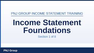 Section 1 Income Statement Foundations Pnj Group Income Statement Training