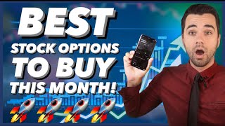 Best Call Options To Buy This Month!🔥🚀 (March-April)