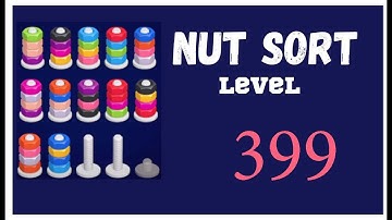 Nut Sort Level 399 Walkthrough | Nuts Sort Level 399