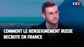 Comment le renseignement russe recrute en France