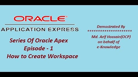How to Create Workspace on Oracle Apex